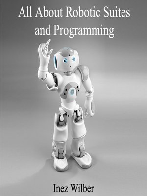 cover image of All About Robotic Suites and Programming